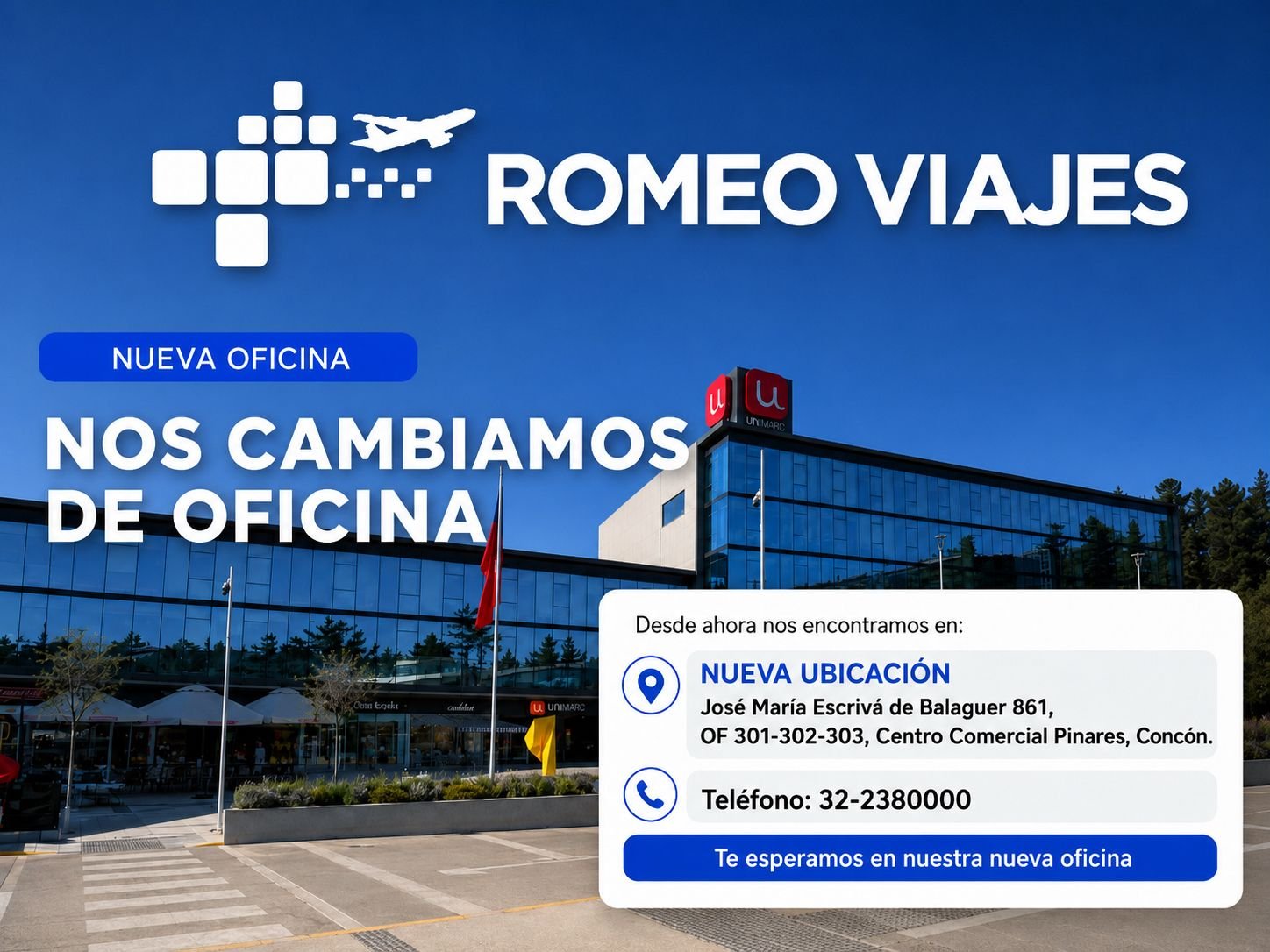Nueva oficina de Romeo Viajes — Centro Comercial Pinares, Concón